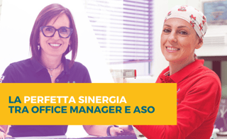 La perfetta sinergia tra office manager e ASO